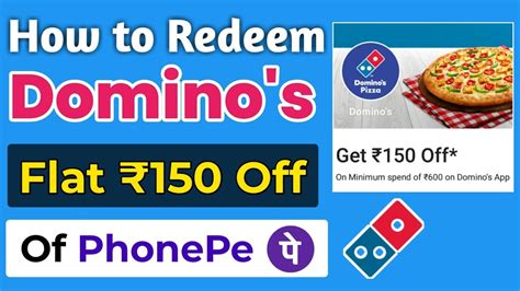 How To Redeem Domino S Off Coupon Of Phonepe Dominos Coupon Code