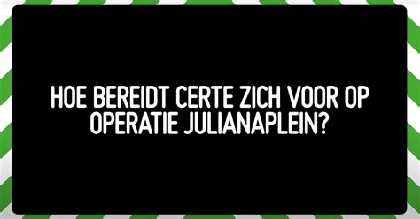 Hoe Bereidt Certe Zich Voor Op Operatie Julianaplein Groningen