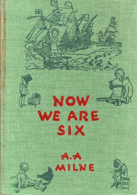 Now We Are Six By A A Milne Illustrated By Ernest H Shepard Etsy