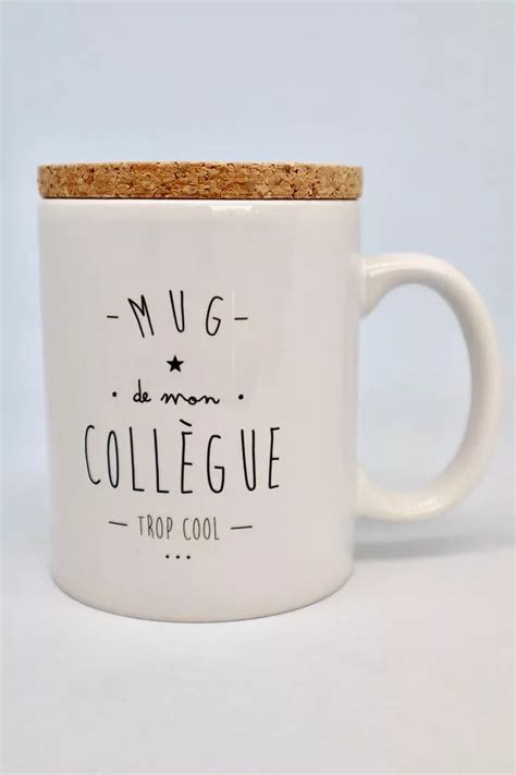 Tasse Collègue Trop Cool Fanny La Boutique