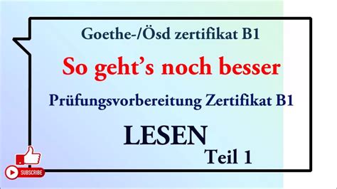 Goethe und Ösd Zertifikat B1 So geht s noch besser LESEN B1