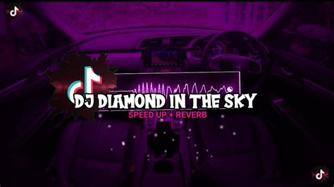 DJ DIAMOND IN THE SKY SPEED UP REVERB SOUND DJ JOGJA VIRAL TIKTOK