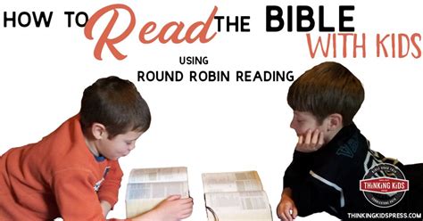 How to Read the Bible using Round Robin Reading SM - Thinking Kids