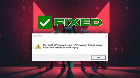 Fix Valorant This Build Of Vanguard Requires TPM Version 2 0 And