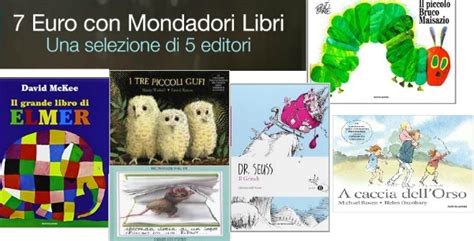 Libri Per Bambini Imperdibili Mondadori Mammamogliedonna