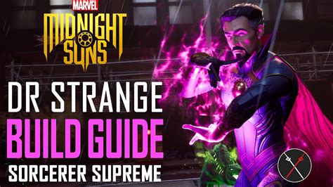 Midnight Suns Doctor Strange Build Guide And Doctor Strange Legendary