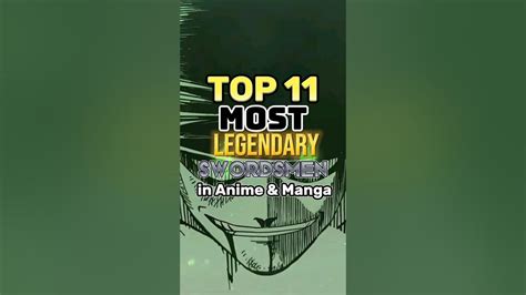 Top 11 Most Legendary Swordsmen In Anime And Manga Anime Manga Top