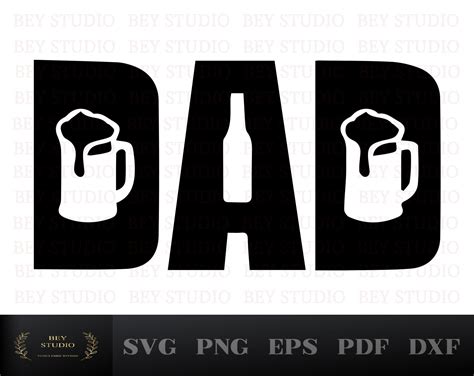 Dad Beer Svg Fathers Day Eps Father Svg Fathers Day Svg Dad Life Svg