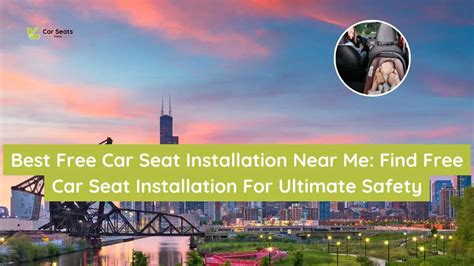 Best Free Car Seat Installation Near Me: Find Free Car Seat ...