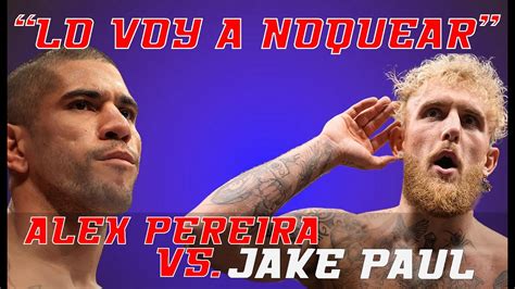 ALEX PEREIRA NO PUEDE VENCER A JAKE PAUL Mike Perry DESPEDIDO De