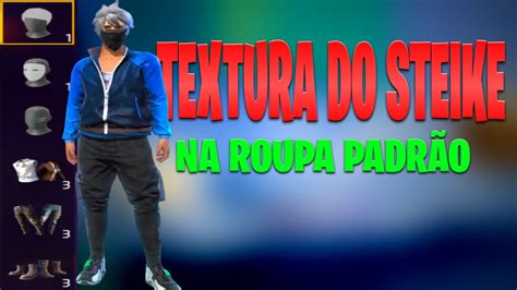 TEXTURA DO STEIKE FF NA ROUPA PADRÃO ATUALIZADO PEGANDO NO SUAVE