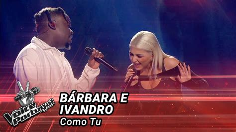 B Rbara E Ivandro Como Tu Gala De Natal The Voice Portugal