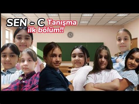 SEN C 1 BÖLÜM TANIŞMA YouTube