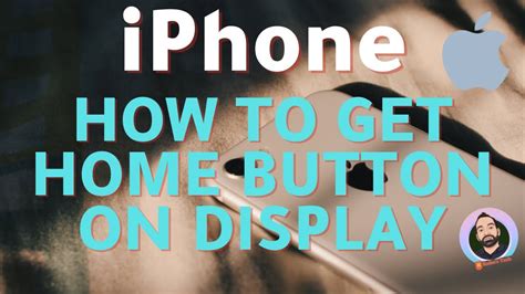 IPhone How To Get Home Button On Display Screen YouTube