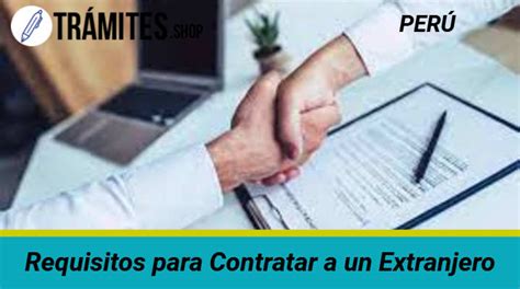 ᐈ Requisitos Para Contratar A Un Extranjero 【beneficios Consejos Y MÁs】