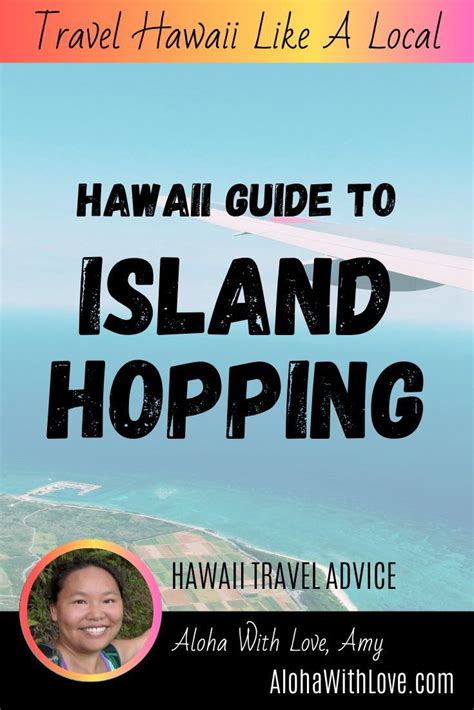 Guide To Island Hopping In Hawaii Aloha With Love Hawaii Island