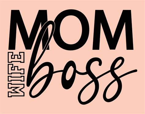 Mom Boss Wife Typography T Shirt Vector Art For Mothers Day Mom Mama