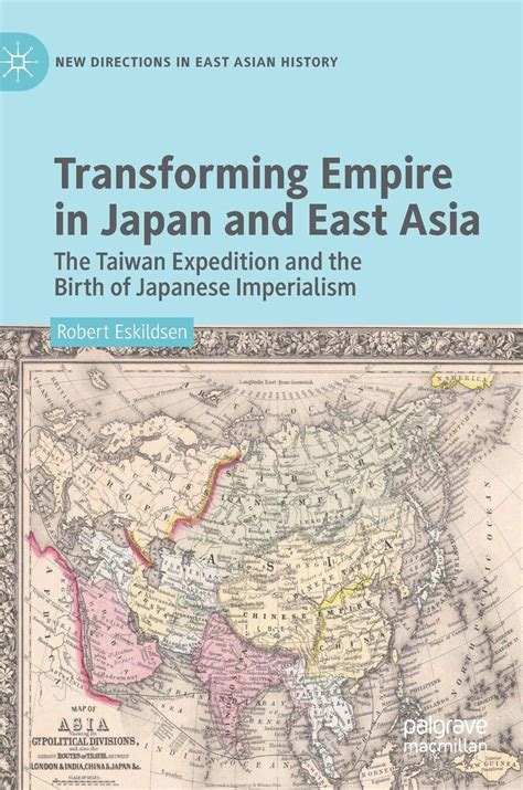 Mua Transforming Empire In Japan And East Asia The Taiwan Expedition