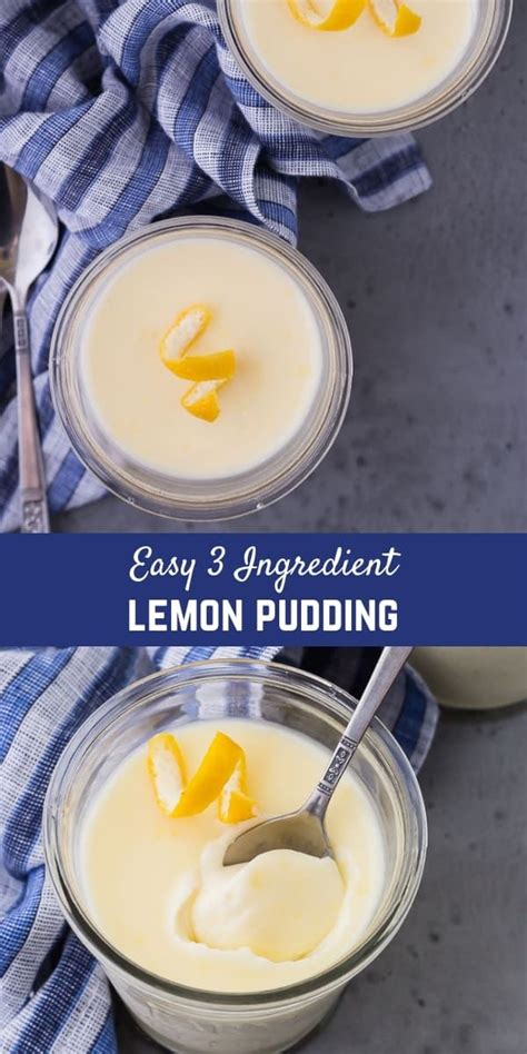 This Creamy Lemon Pudding Only Uses Three Ingredients Lemon Heavy Cream And Sugar Its Easy