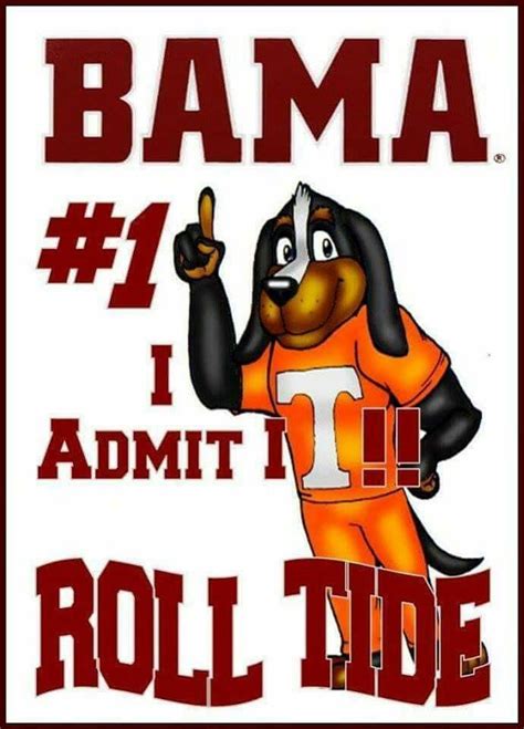 BAMA #1..I Admit It. .Roll Tide | Alabama roll tide, Roll tide, Tide