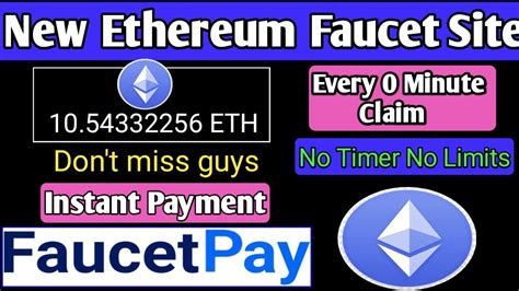 New Ethereum Faucet Site Every 0 Minute Claim Daily 10 No