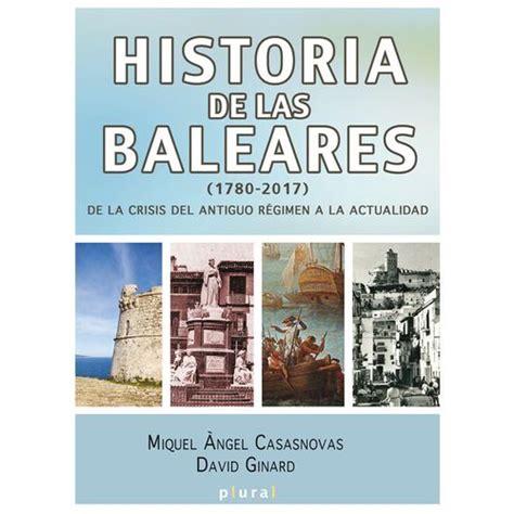 Historia De Las Baleares (1780-2017) con Ofertas en Carrefour | Ofertas ...