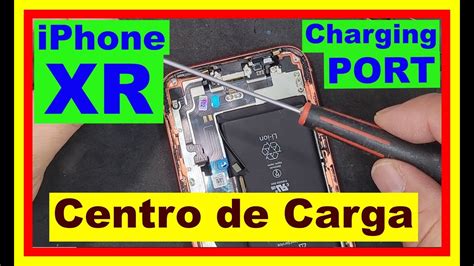 Iphone Xr Charging Port Replacement Cambia Pin De Carga Centro De