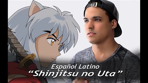 Inuyasha Shinjitsu no Uta Español Latino YouTube