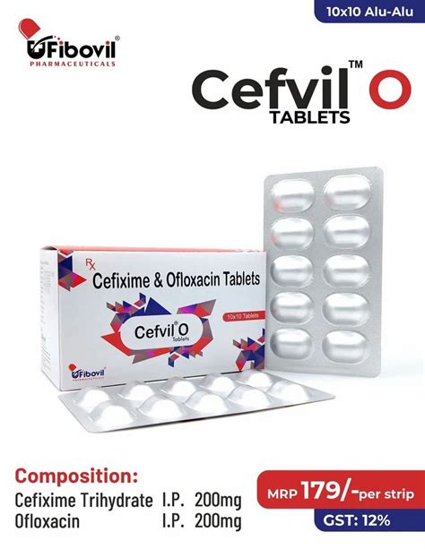 Cefixime Trihydrate I P 200mg Ofloxacin I P 200mg Tablets At Rs