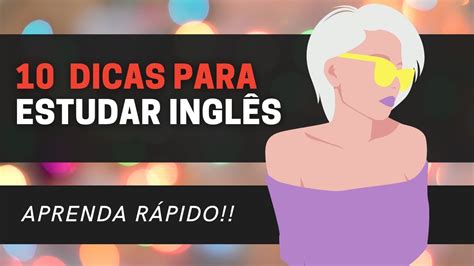 Dicas Para Estudar Ingl S Sozinho Youtube