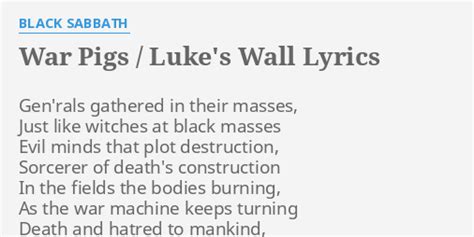 War Pigs Luke S Wall Lyrics By Black Sabbath Gen Rals Gathered In