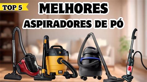 Aspirador De Pó Qual O Melhor - QUAL O MELHOR ASPIRADOR DE PÓ? | Melhores ASPIRADOR DE PÓ Vertical ...