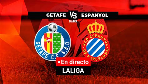 Laliga Santander Getafe Espanyol Resumen Resultado Y Goles