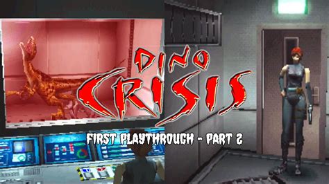 Dino Crisis First Playthrough Part 2 YouTube