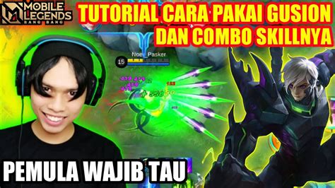 TUTORIAL GUSION PEMULA CARA PAKAI GUSION DAN COMBO SKILL TERBARU 2020