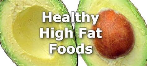 Top 10 Healthy High Fat Foods