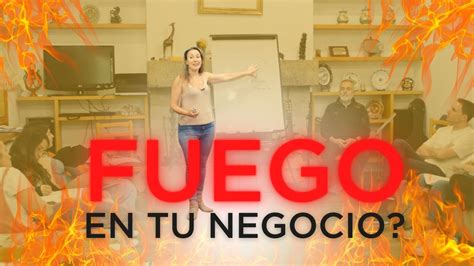 C Mo Apagar Los Fuegos En Tu Negocio Empresa Youtube