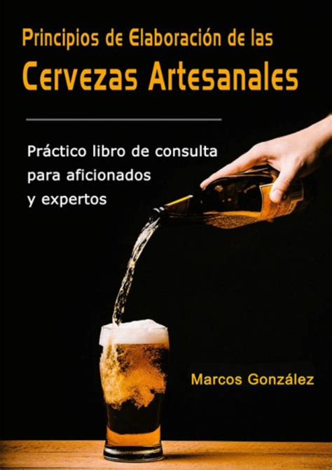 Pdf Principios De Elaboraci N De Las Cervezas Artesanales Cerveza