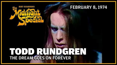 The Dream Goes On Forever Todd Rundgren The Midnight Special Youtube