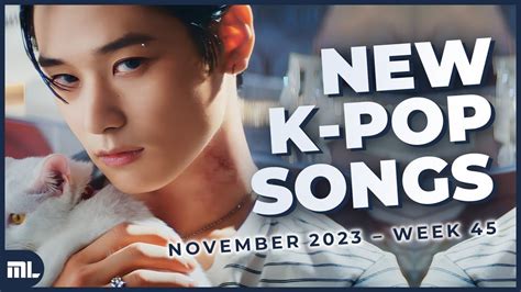 Canciones Kpop Nuevas De Noviembre Semana Youtube