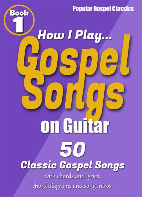 Book 1 – How I Play Gospel Songs On Guitar - How I Play Gospel Songs on ...