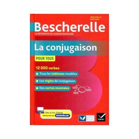 BESCHERELLE LA CONJUGAISON POUR TOUS 12000 VERBES Liptam