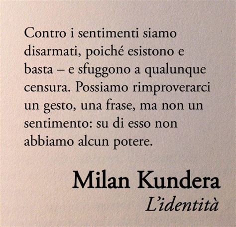 Milan Kundera 10 Citazioni Per Ricordare Il Celebre Scrittore Ceco