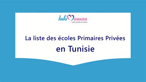 Liste des écoles primaires privées en Tunisie Info Maman