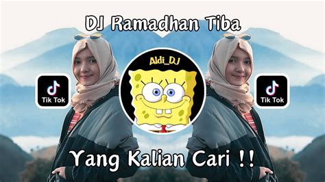 DJ Ramadhan Tiba Remix Full Bass Viral Tik Tok Terbaru 2024 YouTube