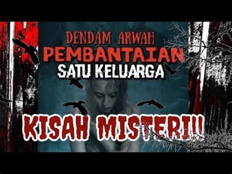 Akhirnya Dendam Pun Terbalaskan Pembantaian Satu Keluarga Mengupas