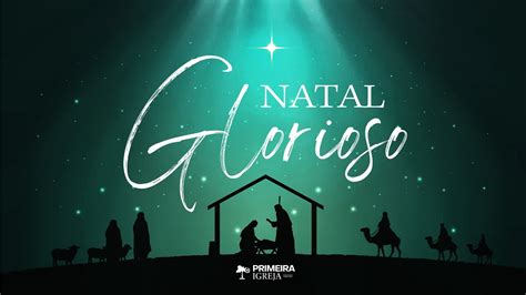 Cantata De Natal Natal Glorioso Youtube