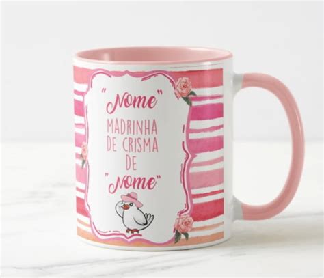 Caneca Padrinho De Crisma Personalizada Nome Rosa Elo