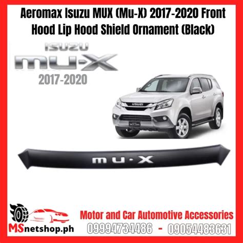 Aeromax Isuzu MUX Mu X 2017 2020 Front Hood Lip Hood Shield Ornament