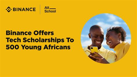 Binance Alt School Tech Scholarship For Africans How To Apply